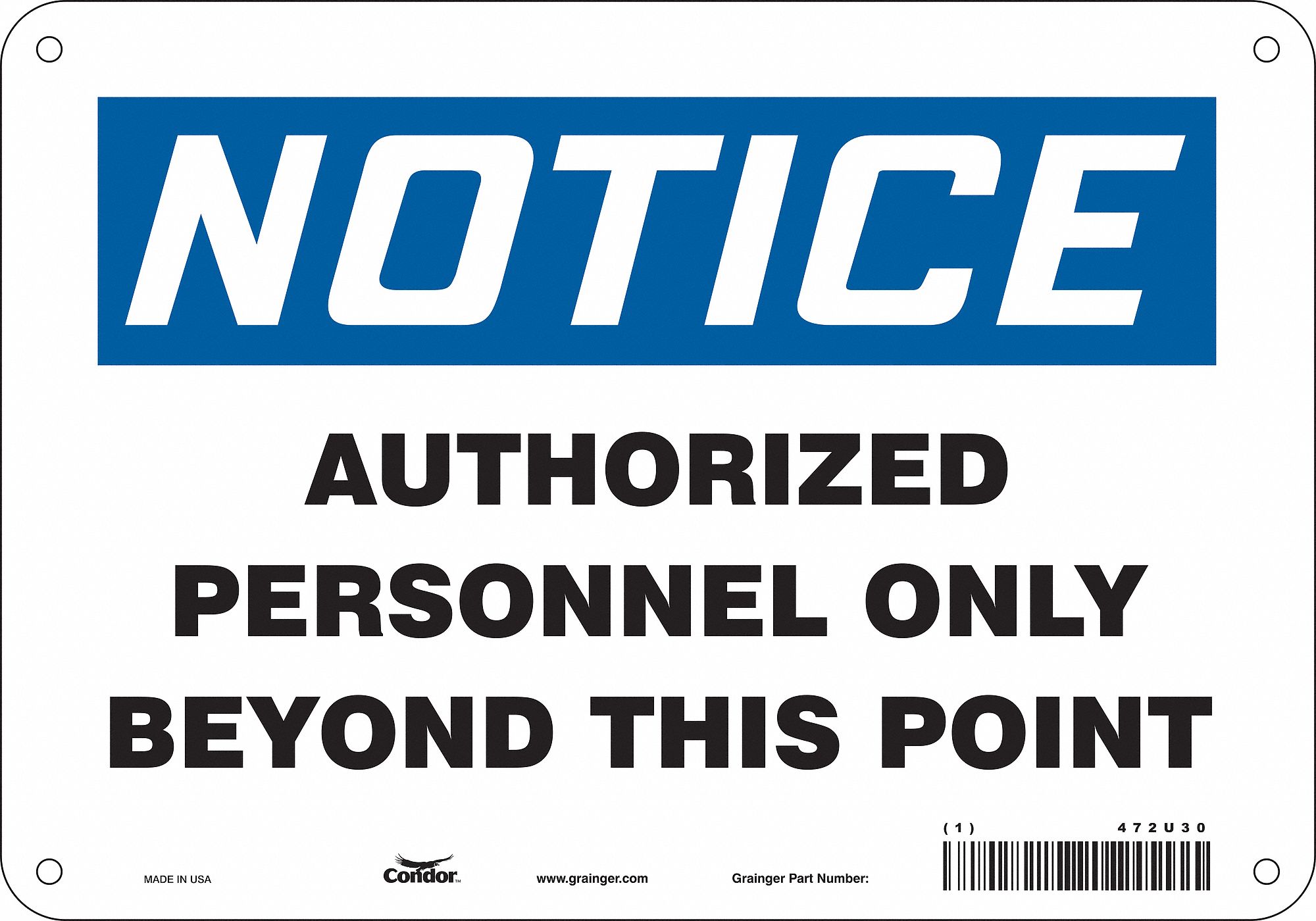 Safety Sign: Aluminum, Mounting Holes Sign Mounting, 7 in x 10 in Nominal Sign Size, 0.032 in Thick