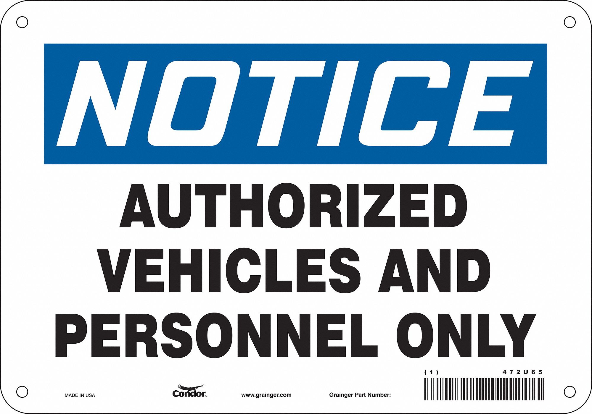 Safety Sign: Aluminum, Mounting Holes Sign Mounting, 7 in x 10 in Nominal Sign Size, 0.032 in Thick