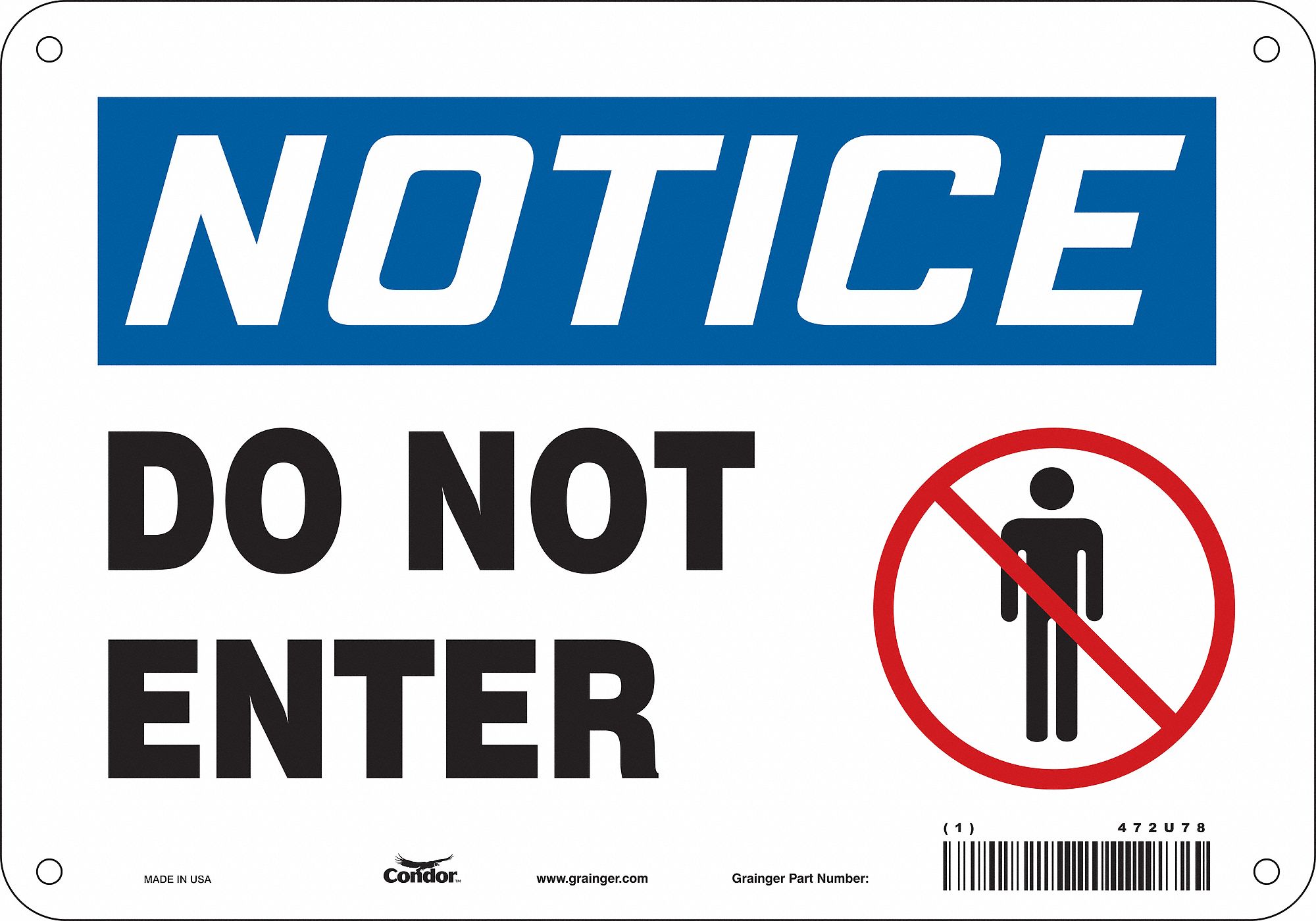 Safety Sign: Polyethylene, Mounting Holes Sign Mounting, 7 in x 10 in Nominal Sign Size, Notice