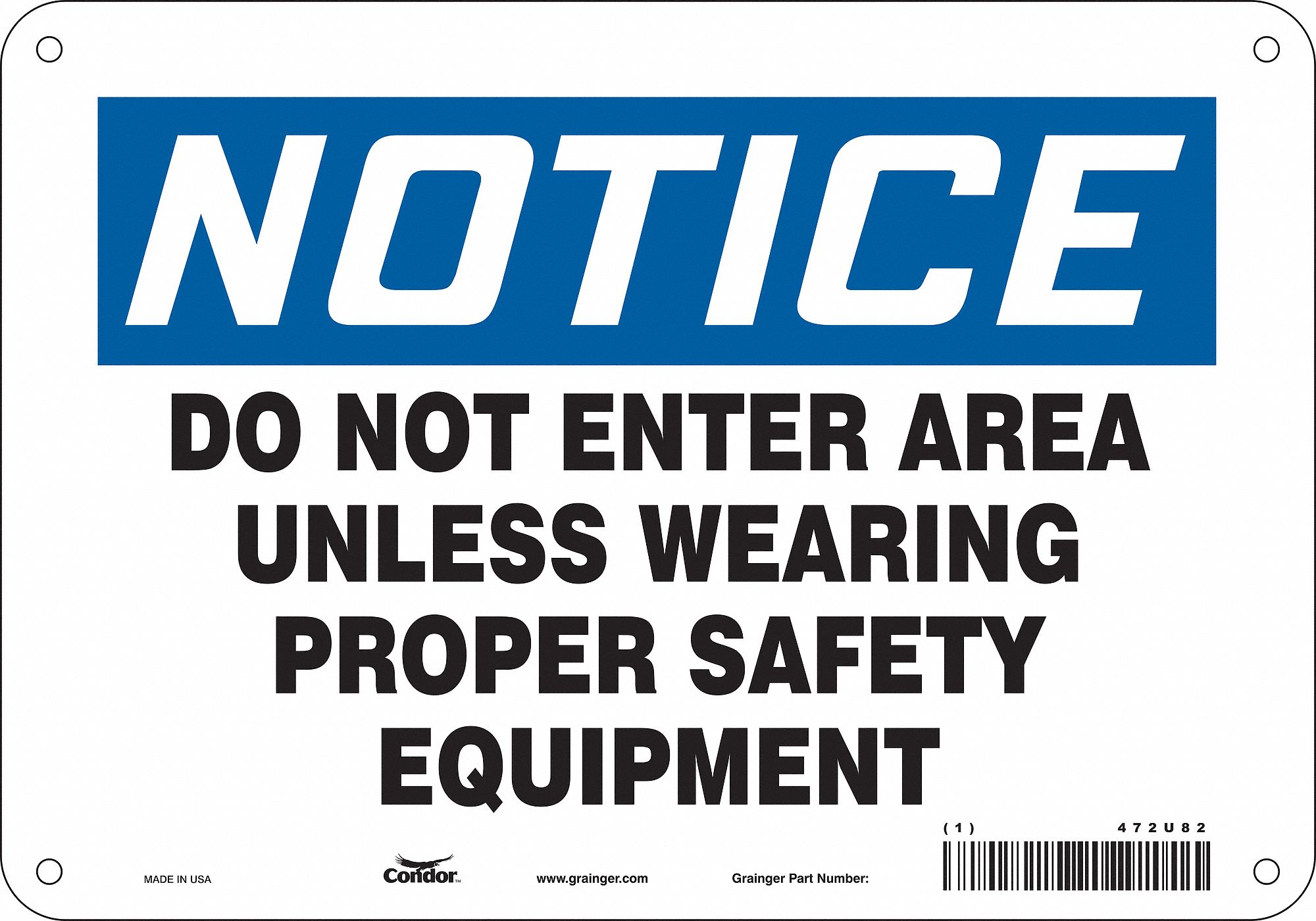 Safety Sign: Aluminum, Mounting Holes Sign Mounting, 7 in x 10 in Nominal Sign Size, 0.032 in Thick