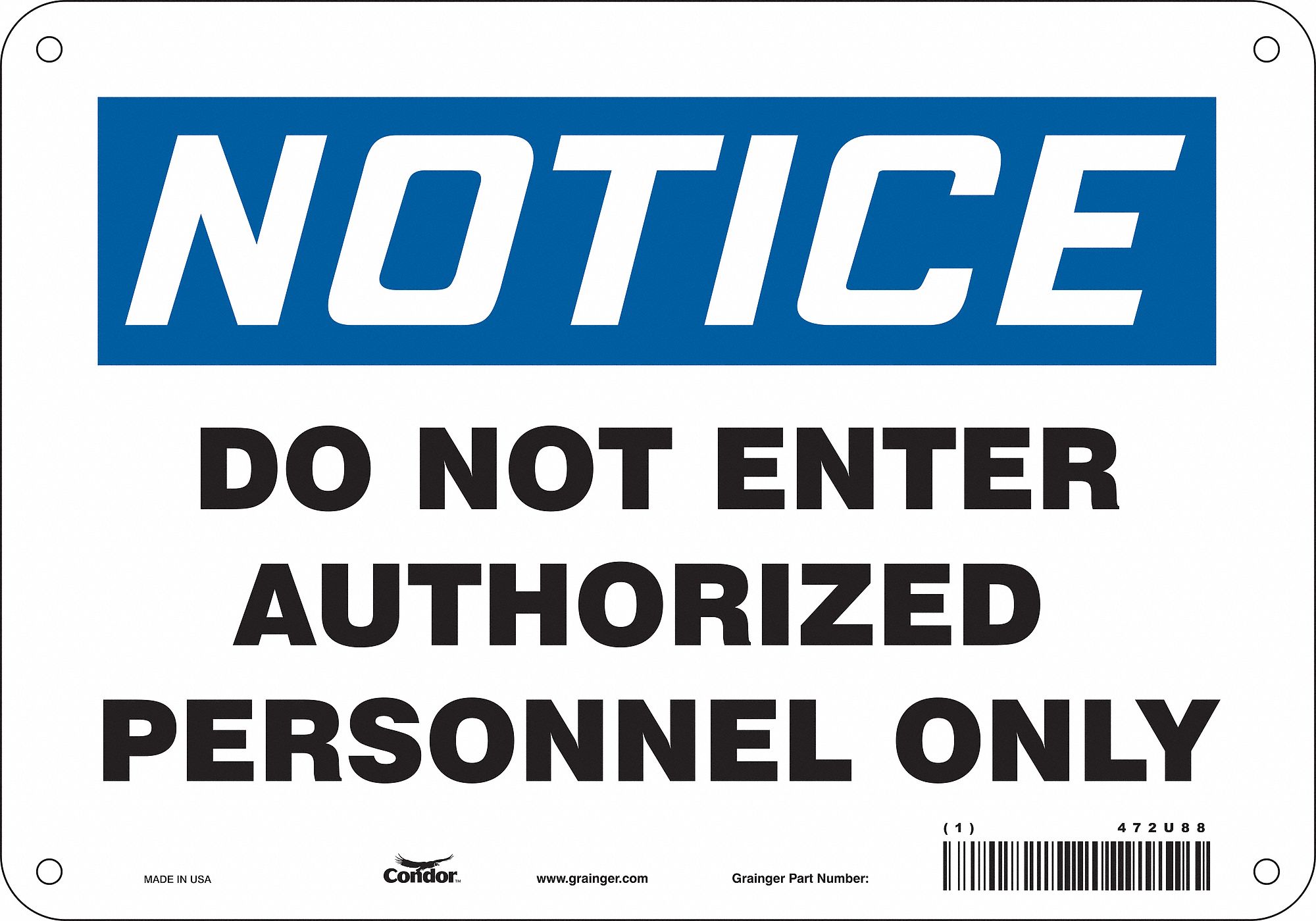 Safety Sign: Aluminum, Mounting Holes Sign Mounting, 7 in x 10 in Nominal Sign Size, 0.032 in Thick