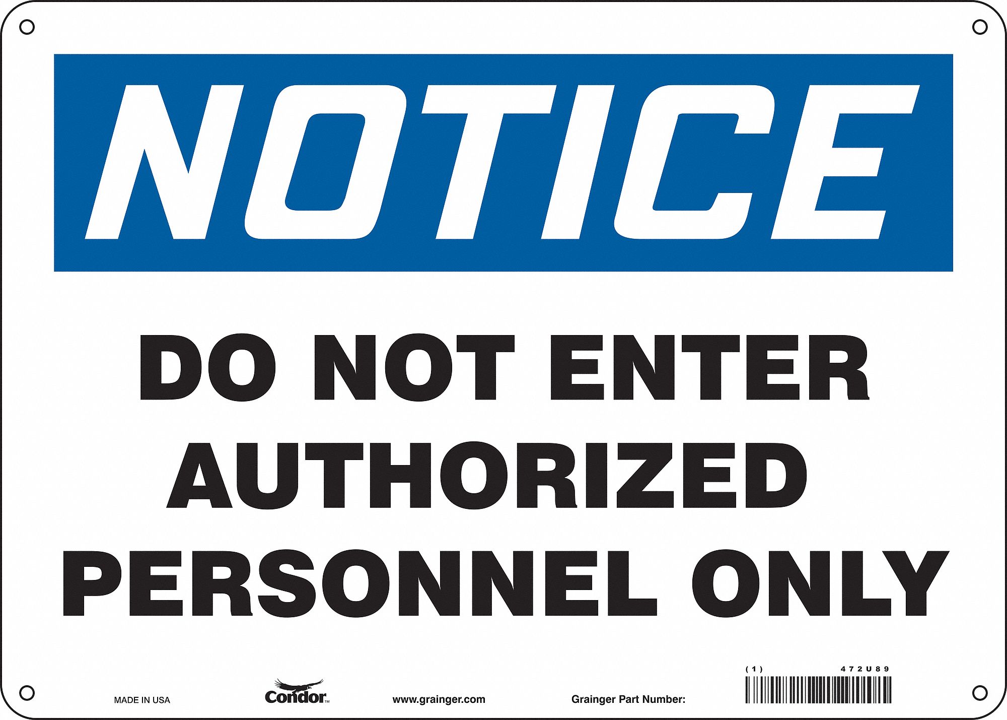 Safety Sign: Aluminum, Mounting Holes Sign Mounting, 10 in x 14 in Nominal Sign Size, 0.032 in Thick