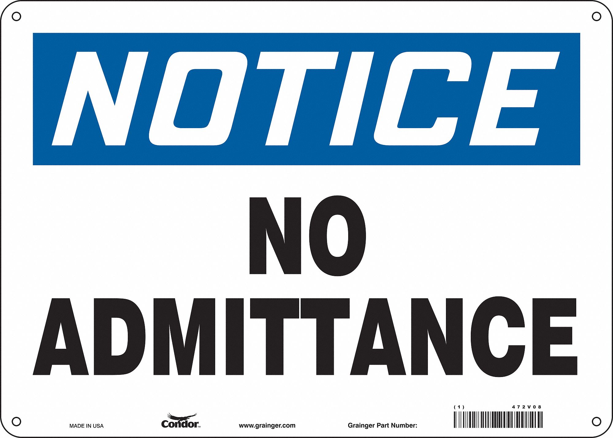 Safety Sign: Polyethylene, Mounting Holes Sign Mounting, 10 in x 14 in Nominal Sign Size, Notice