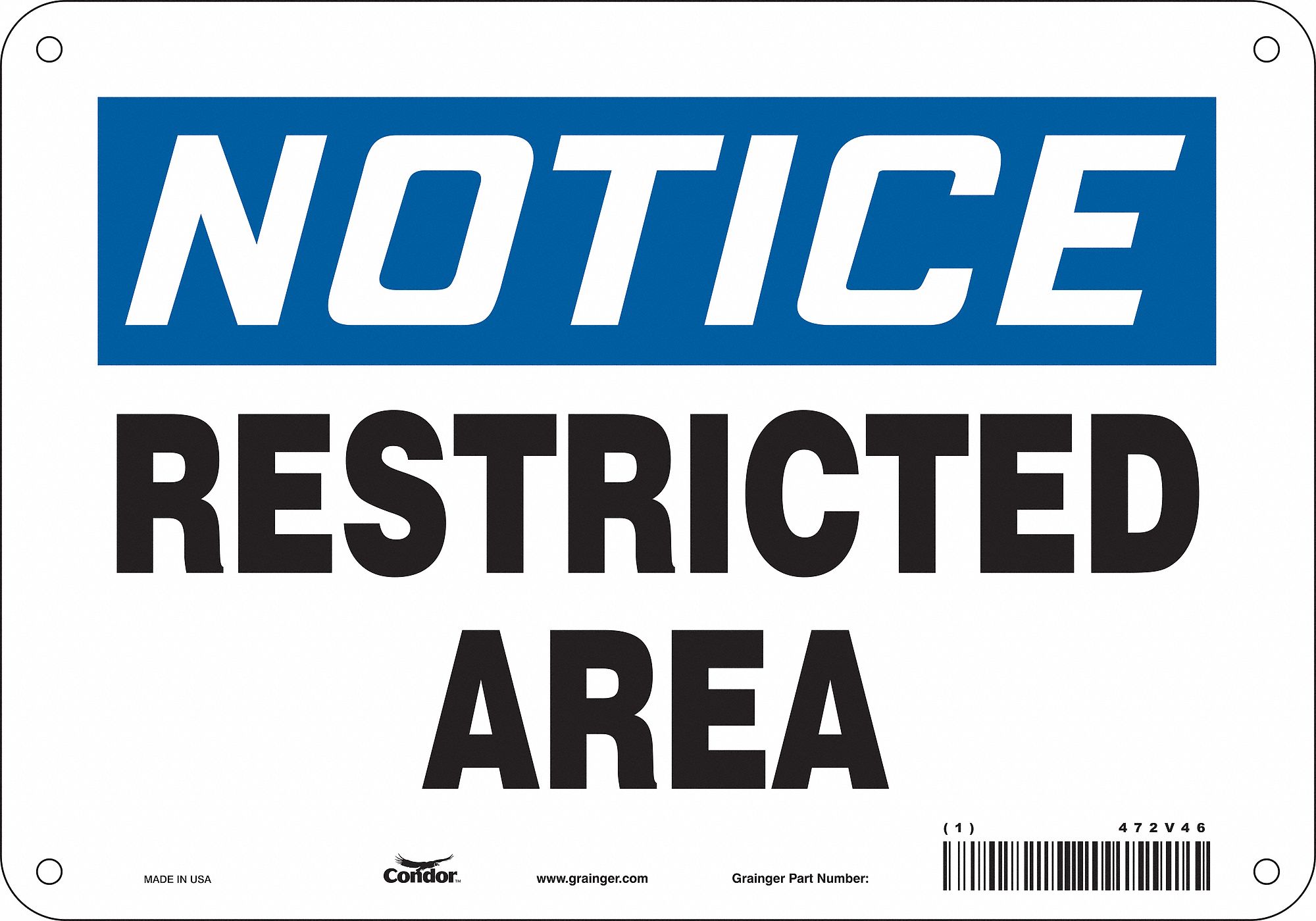 Safety Sign: Polyethylene, Mounting Holes Sign Mounting, 7 in x 10 in Nominal Sign Size, Notice