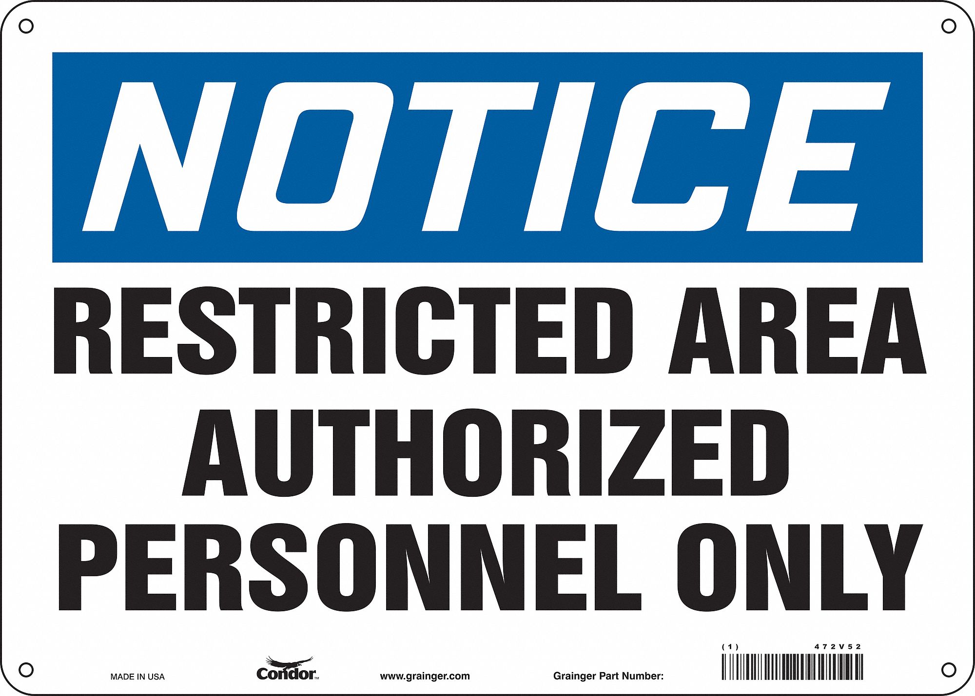 Safety Sign: Aluminum, Mounting Holes Sign Mounting, 10 in x 14 in Nominal Sign Size, 0.032 in Thick