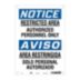 Notice/Aviso: Restricted Area Authorized Personnel Only/Area Restringida Solo Personel Autorizado Signs