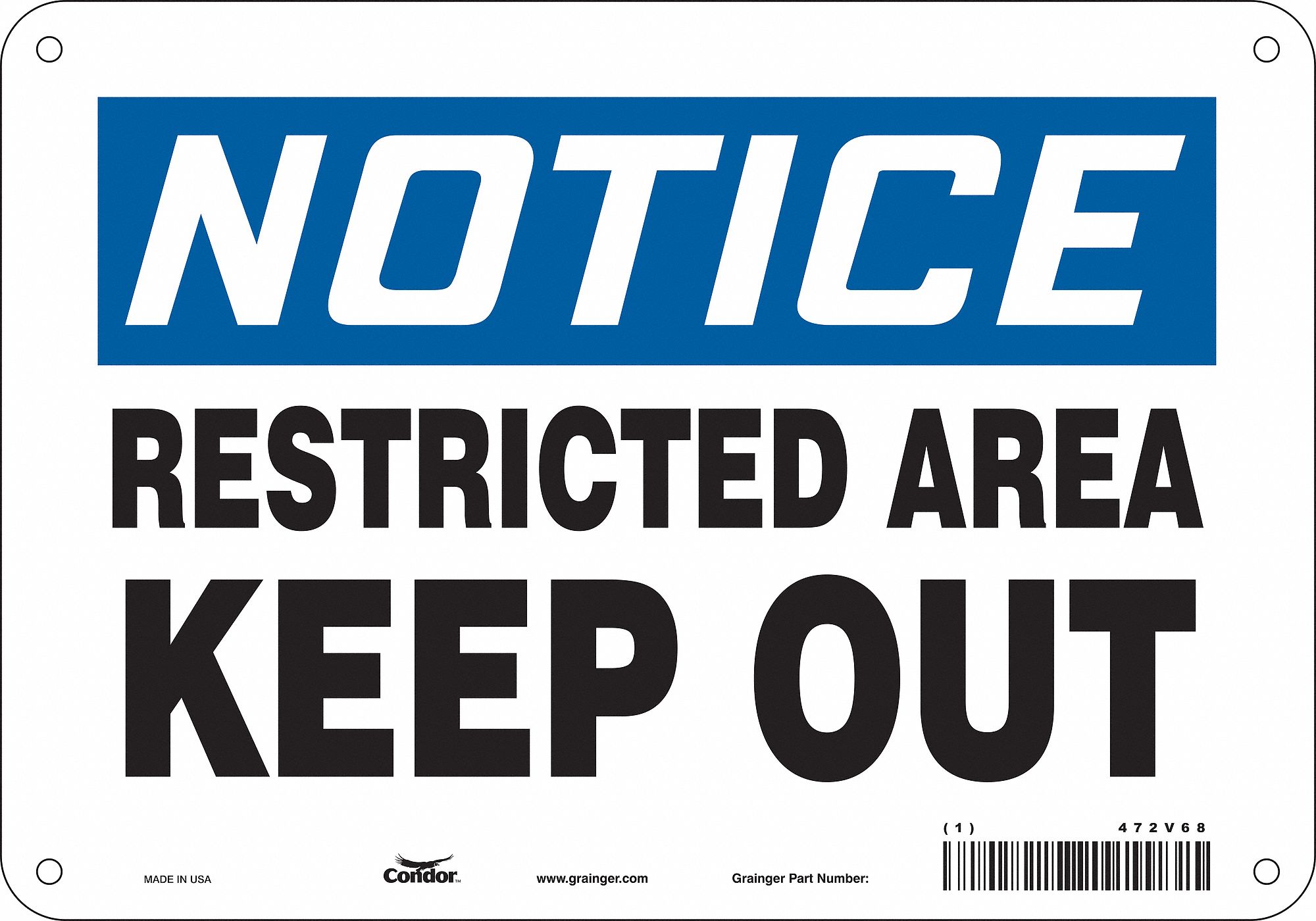 Safety Sign: Polyethylene, Mounting Holes Sign Mounting, 7 in x 10 in Nominal Sign Size, Notice
