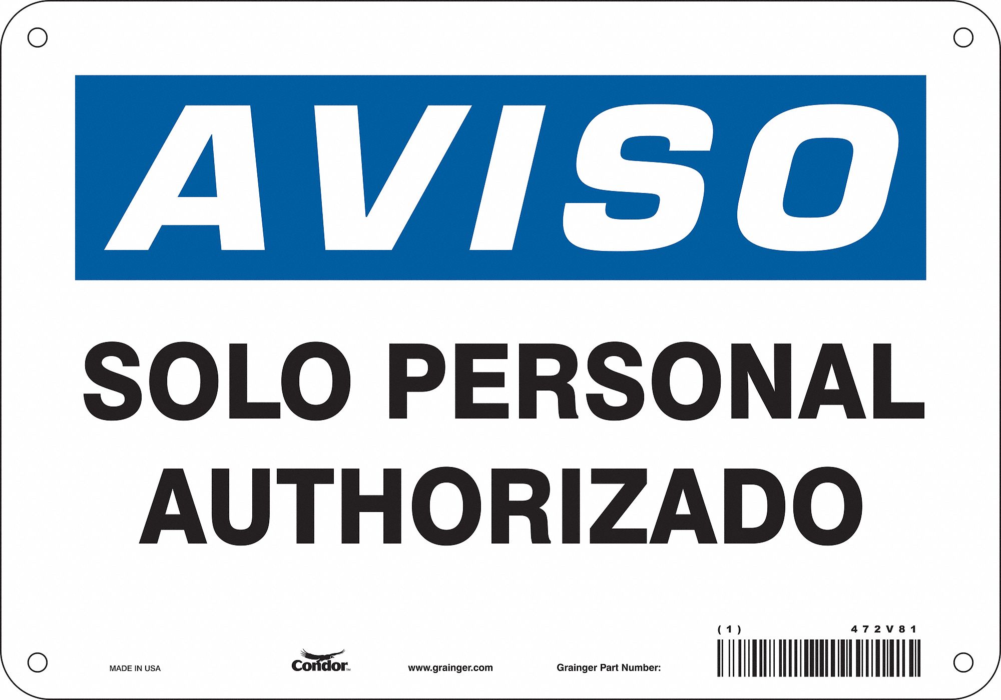 Safety Sign: Polyethylene, Mounting Holes Sign Mounting, 7 in x 10 in Nominal Sign Size, Aviso, Wall