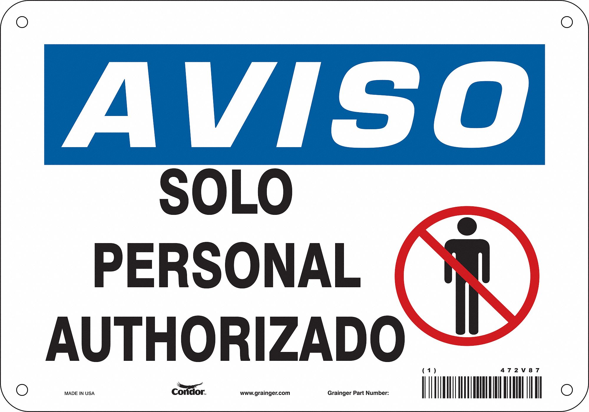 Safety Sign: Polyethylene, Mounting Holes Sign Mounting, 7 in x 10 in Nominal Sign Size, Aviso