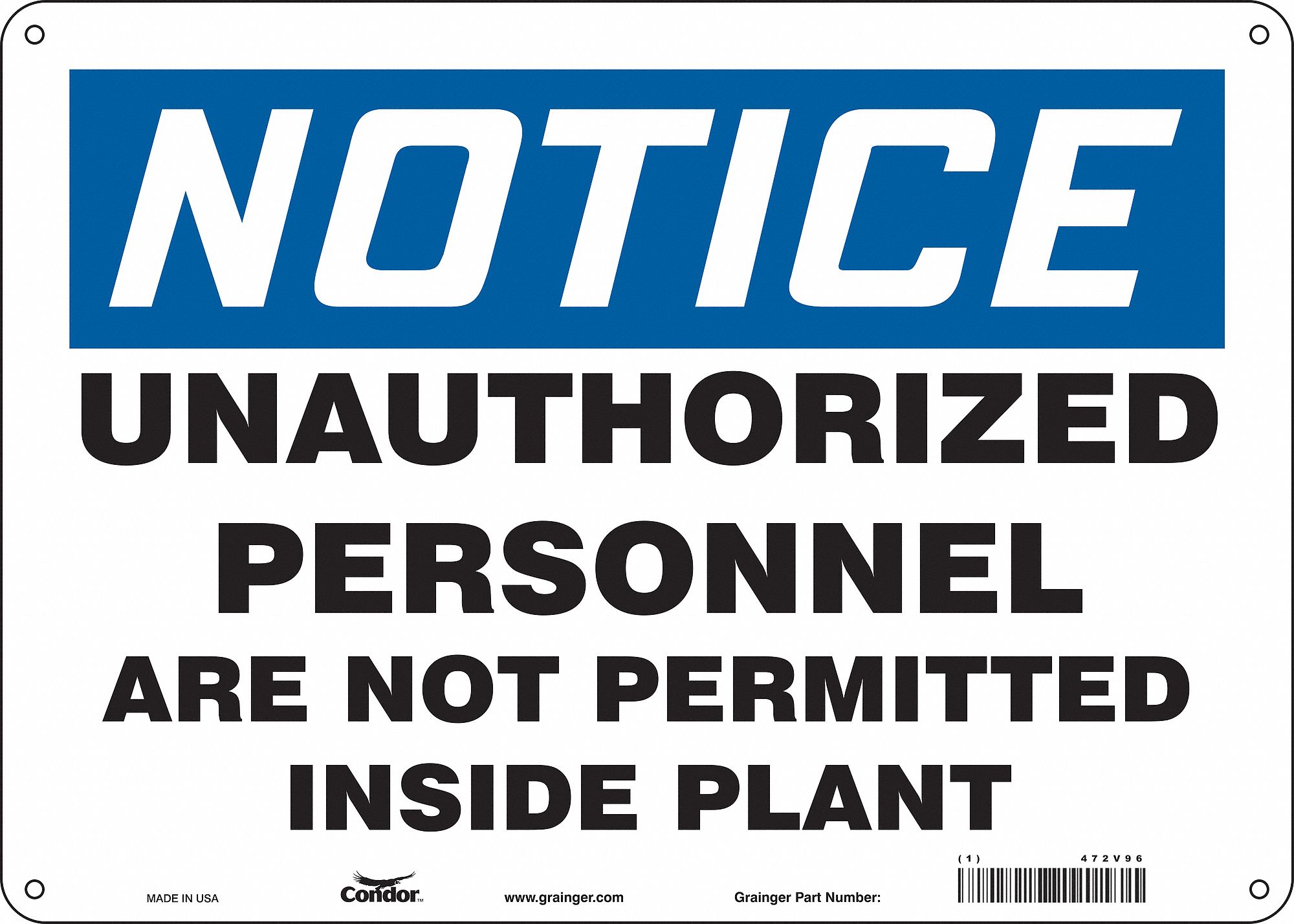 Safety Sign: Polyethylene, Mounting Holes Sign Mounting, 10 in x 14 in Nominal Sign Size, Notice