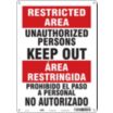 Restricted Area/Area Restringida: Unauthorized Persons Keep Out/Prohibido El Paso A Personal No Autorizado Signs