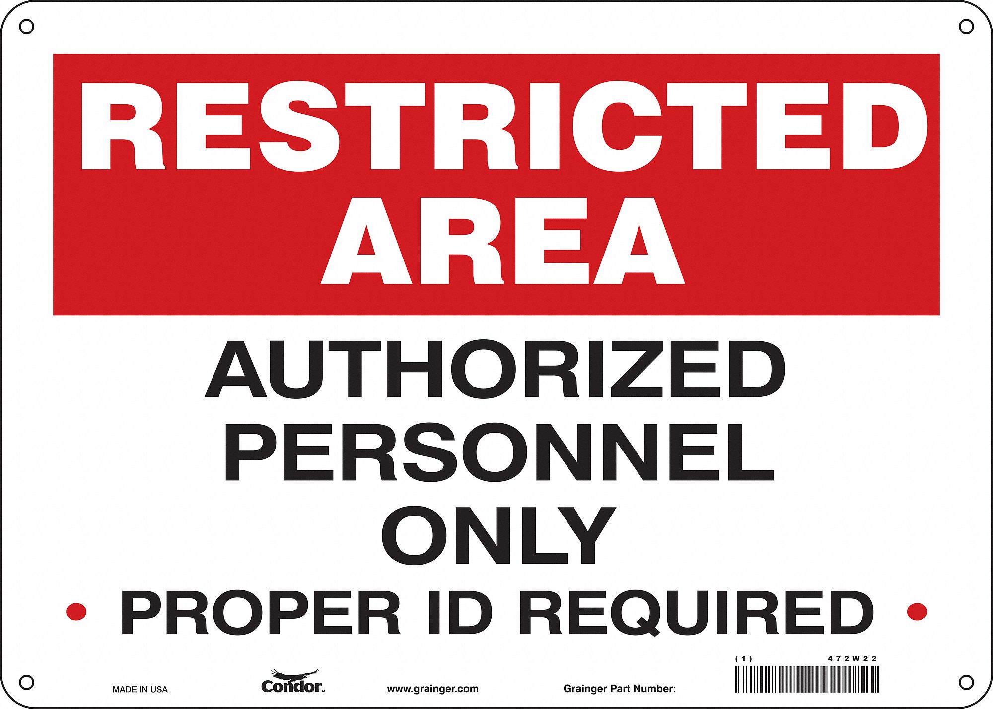 Safety Sign: Aluminum, Mounting Holes Sign Mounting, 10 in x 14 in Nominal Sign Size, 0.032 in Thick