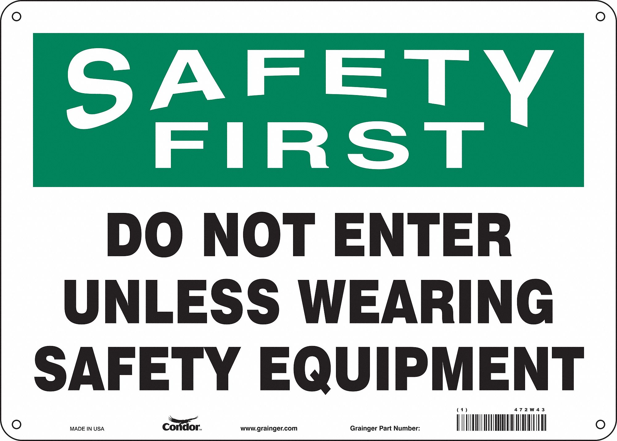 Safety Sign: Aluminum, Mounting Holes Sign Mounting, 10 in x 14 in Nominal Sign Size, 0.032 in Thick