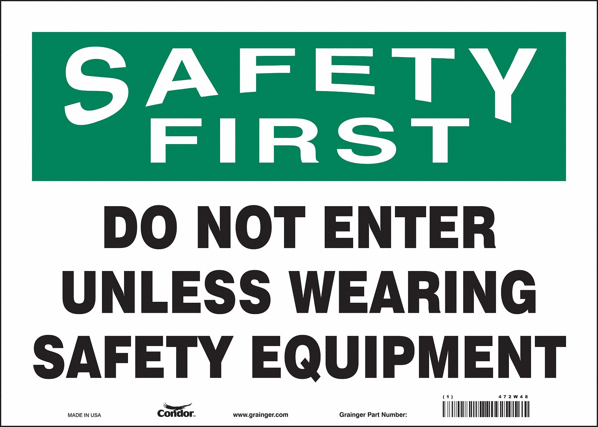 Safety Sign: Vinyl, Adhesive Sign Mounting, 10 in x 14 in Nominal Sign Size, Not Retroreflective