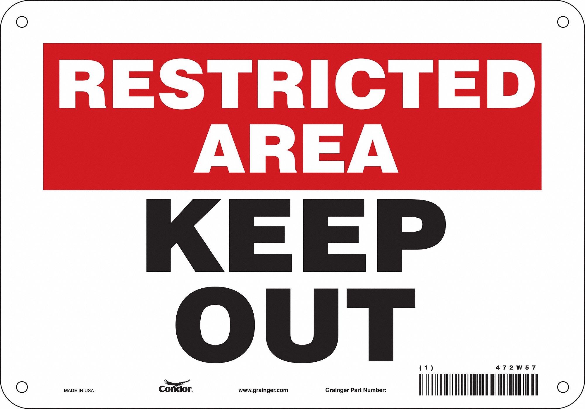 Safety Sign: Polyethylene, Mounting Holes Sign Mounting, 7 in x 10 in Nominal Sign Size, Keep Out