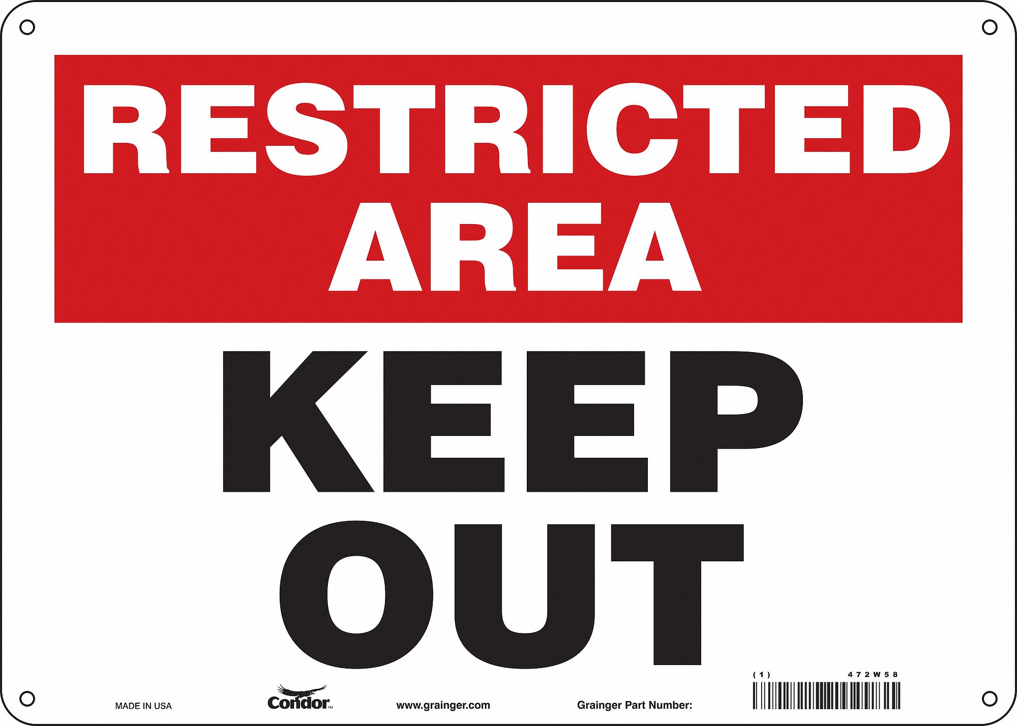 Safety Sign: Polyethylene, Mounting Holes Sign Mounting, 10 in x 14 in Nominal Sign Size, Keep Out