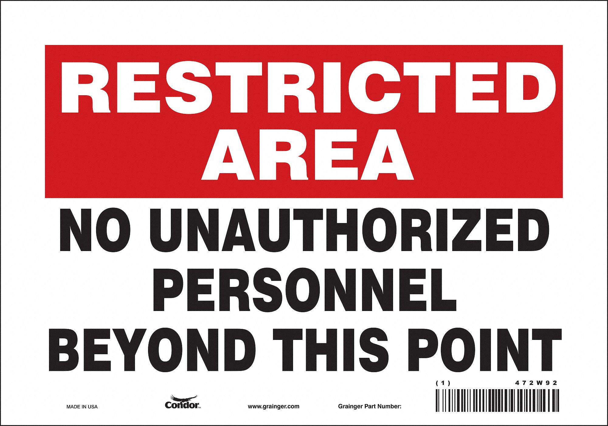 SAFETY SIGN, VINYL, ADHESIVE MOUNT, 7 X 10 IN, NOT RETROREFLECTIVE, NO UNAUTHORIZED PERSONNEL BEYOND THIS POINT