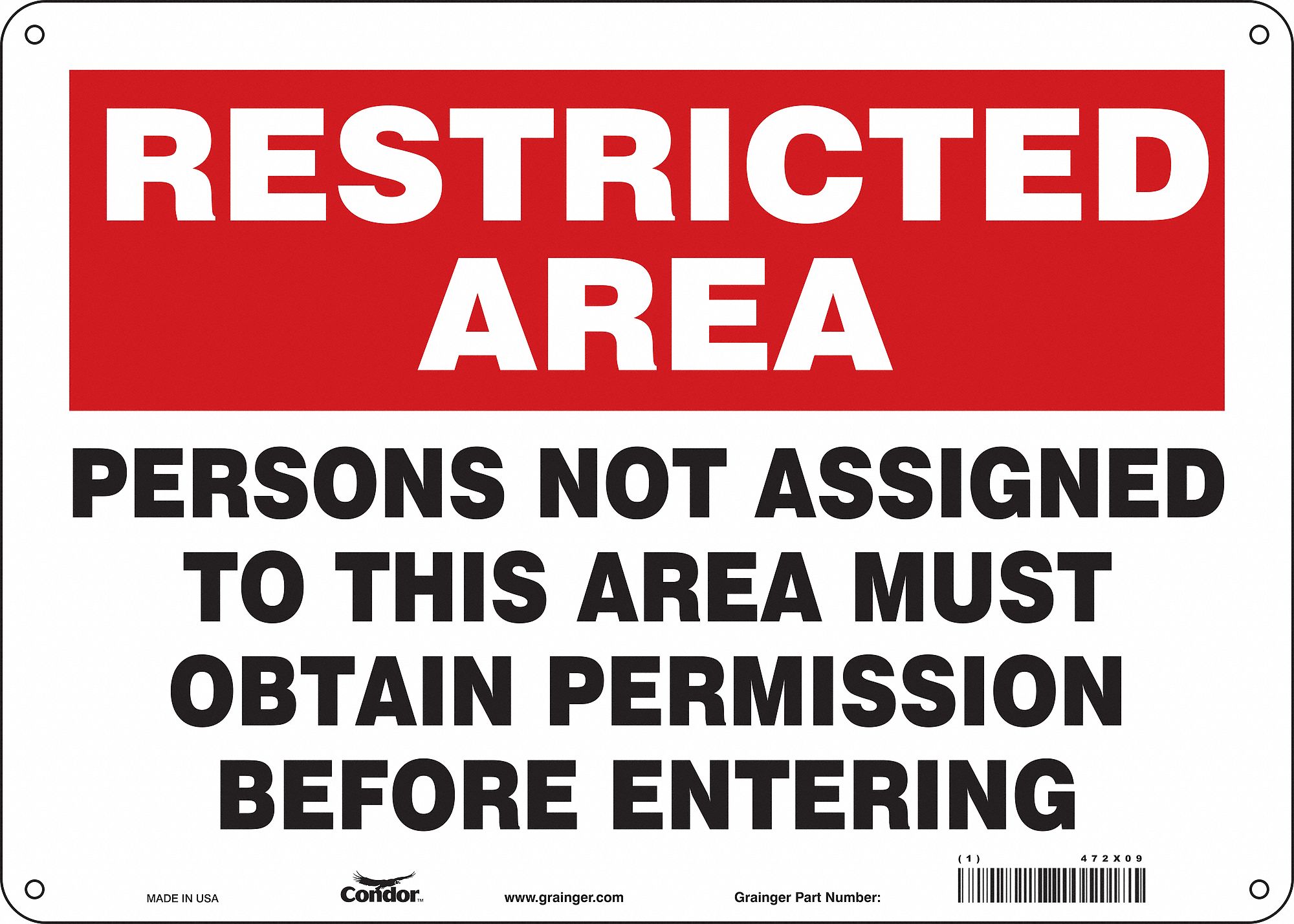 Safety Sign: Aluminum, Mounting Holes Sign Mounting, 10 in x 14 in Nominal Sign Size, 0.032 in Thick