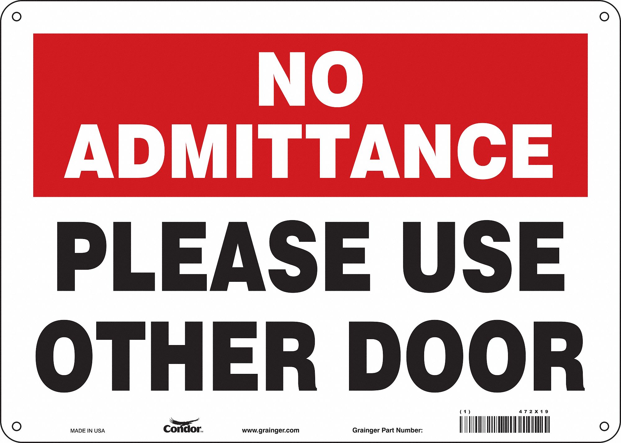Safety Sign: Aluminum, Mounting Holes Sign Mounting, 10 in x 14 in Nominal Sign Size, 0.032 in Thick