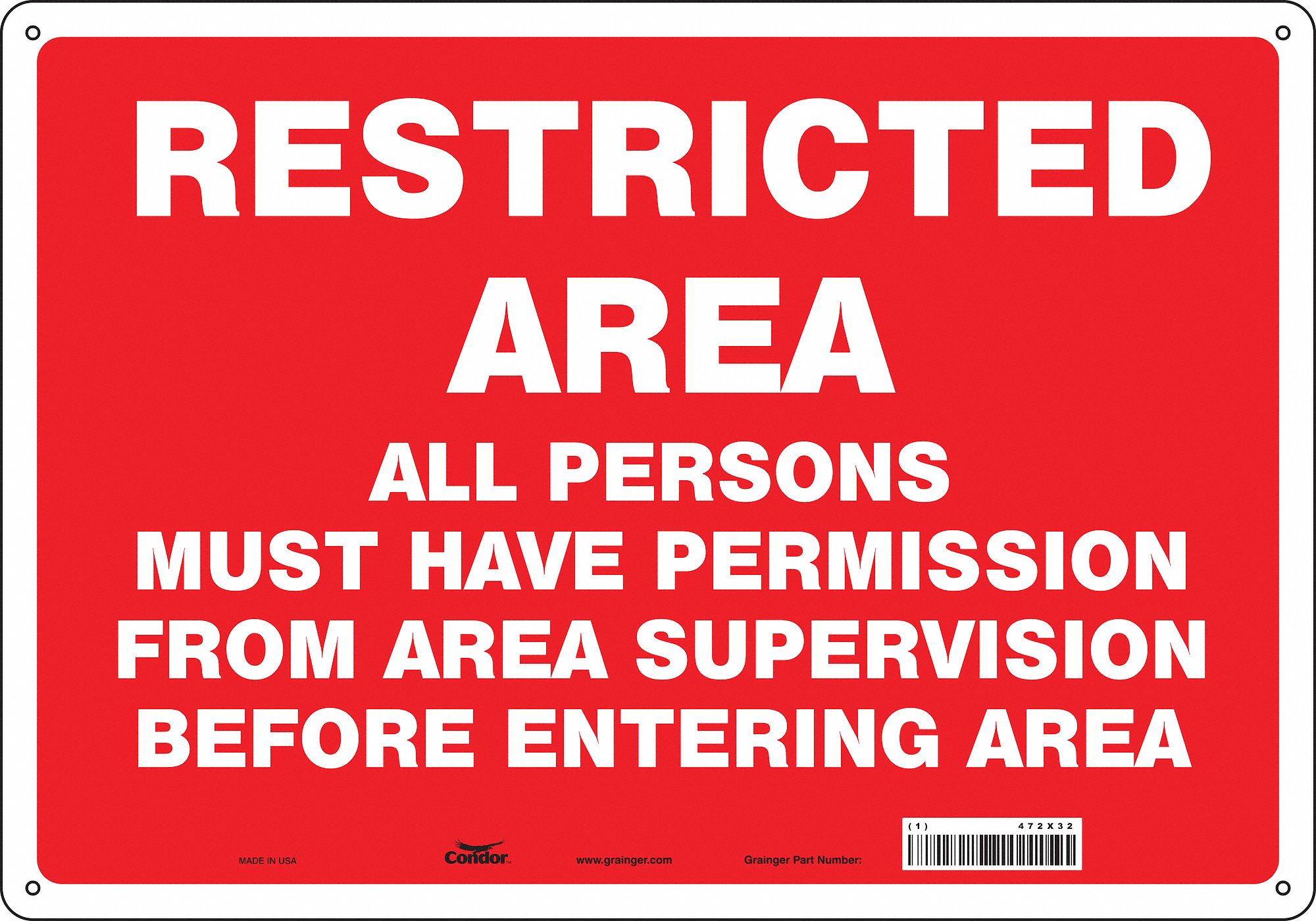 Safety Sign: Aluminum, Mounting Holes Sign Mounting, 14 in x 20 in Nominal Sign Size, 0.032 in Thick