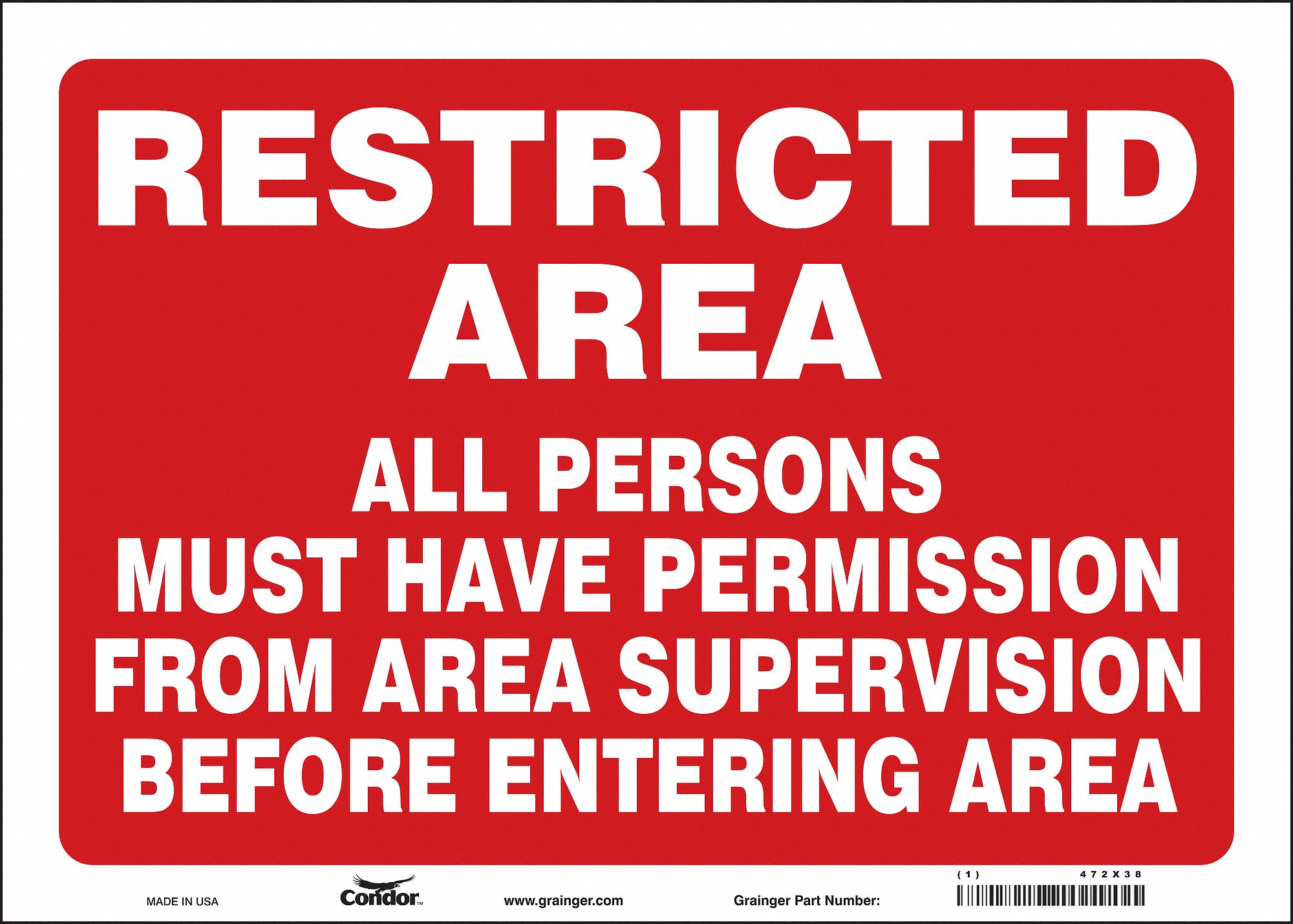 Safety Sign: Vinyl, Adhesive Sign Mounting, 10 in x 14 in Nominal Sign Size, Not Retroreflective