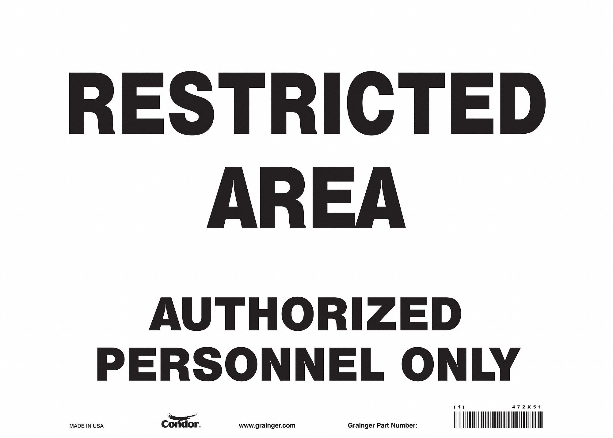 Safety Sign: Vinyl, Adhesive Sign Mounting, 10 in x 14 in Nominal Sign Size, Not Retroreflective