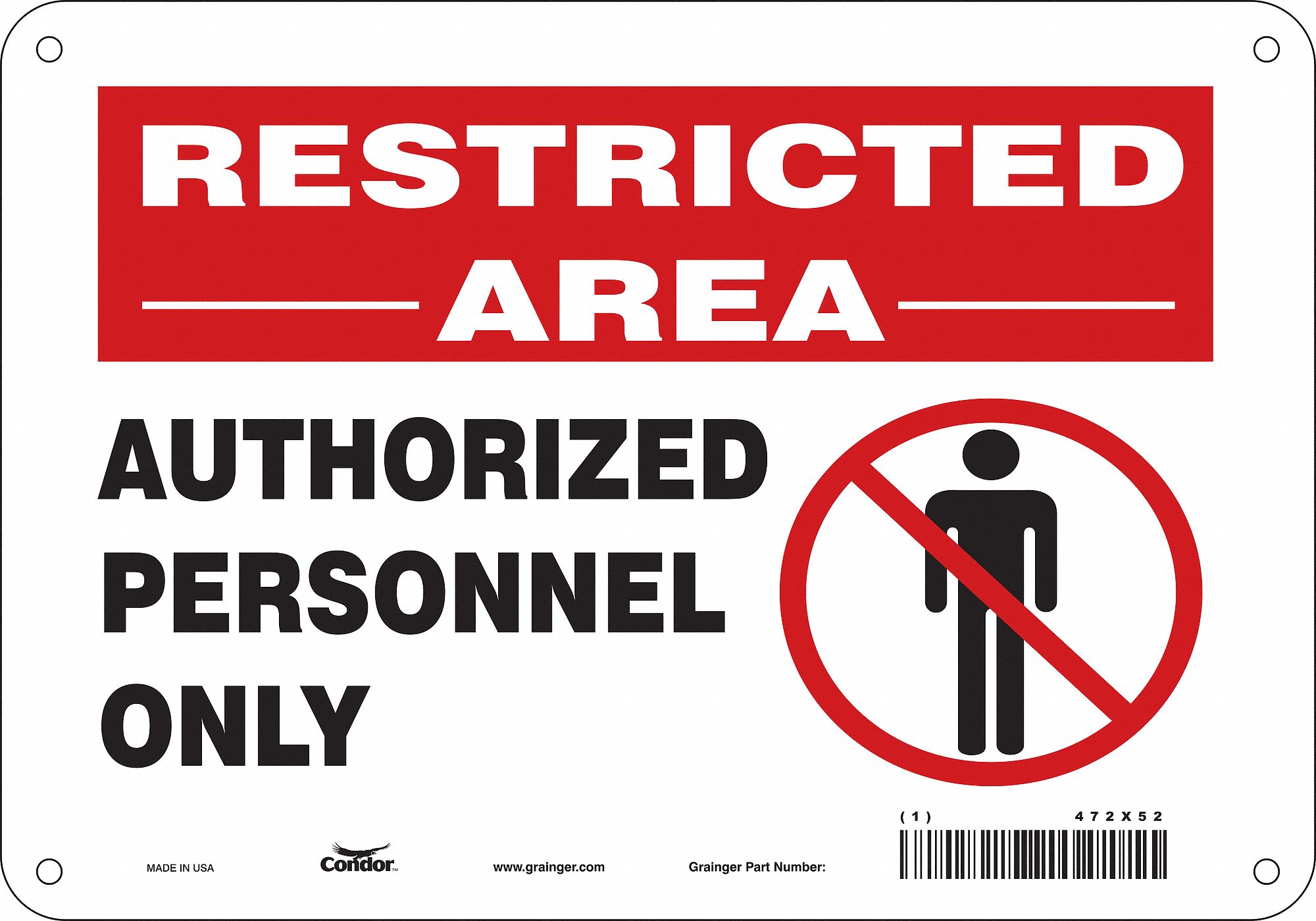 Safety Sign: Aluminum, Mounting Holes Sign Mounting, 7 in x 10 in Nominal Sign Size, 0.032 in Thick