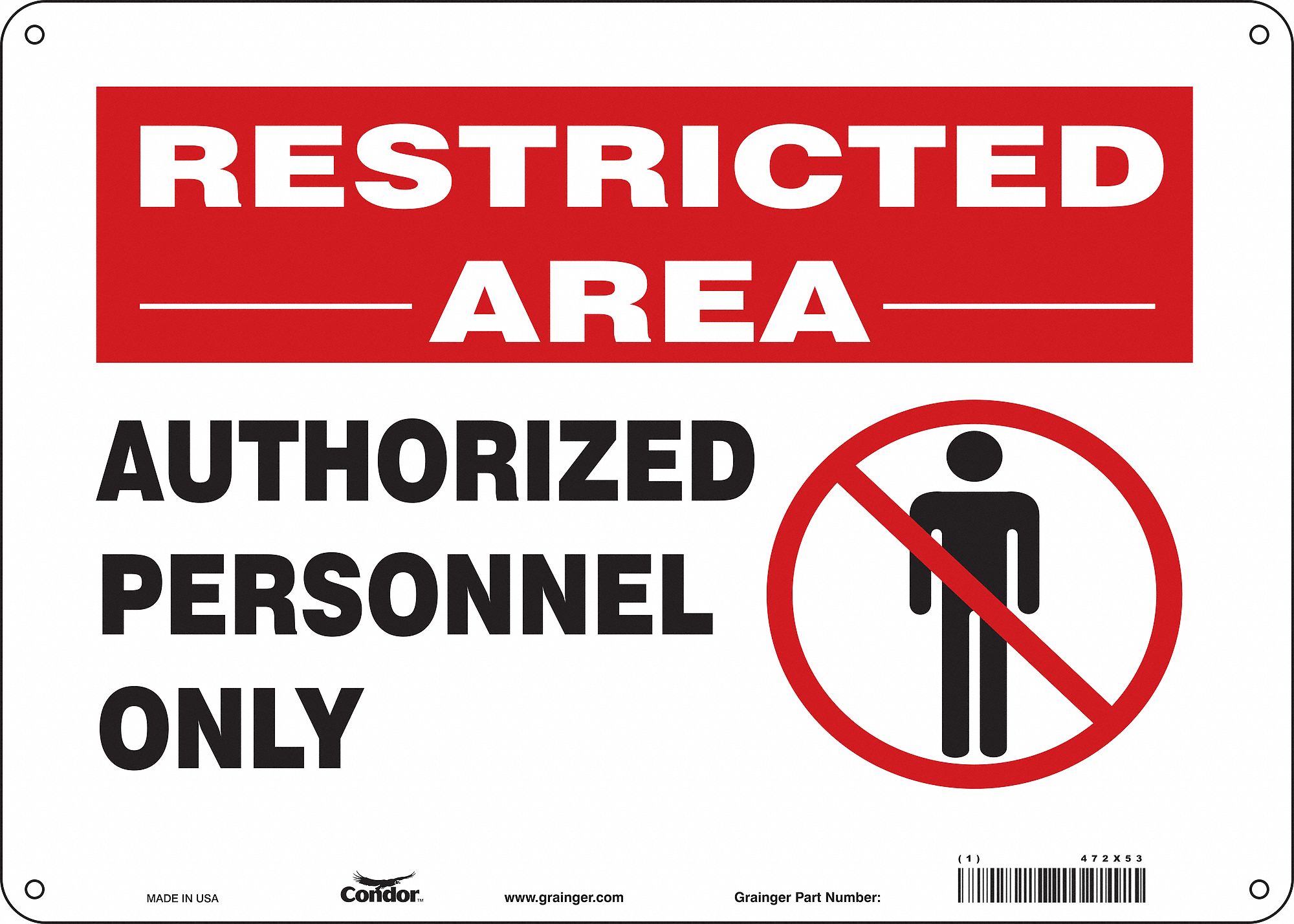 CONDOR Safety Sign Sign Format Other Format Restricted Area Authorized Personnel Only 472X53 