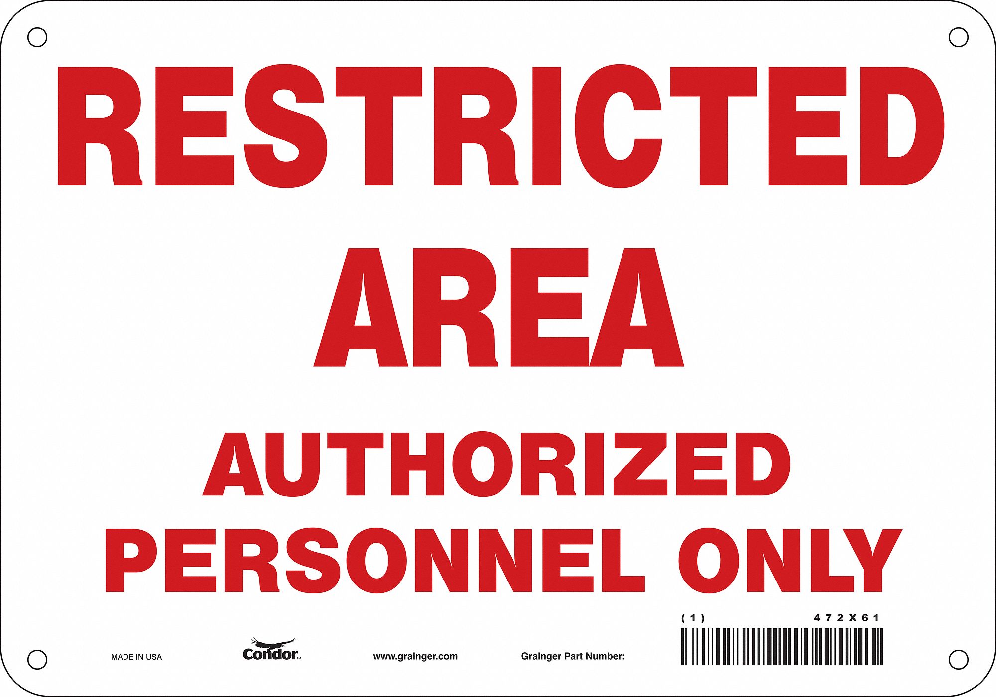 Safety Sign: Polyethylene, Mounting Holes Sign Mounting, 7 in x 10 in Nominal Sign Size, No Header