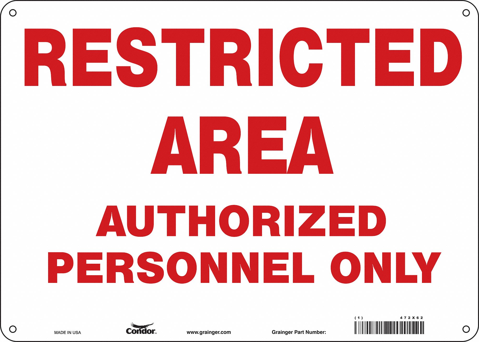 Safety Sign: Polyethylene, Mounting Holes Sign Mounting, 10 in x 14 in Nominal Sign Size, No Header