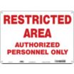 Restricted Area Authorized Personnel Only Signs