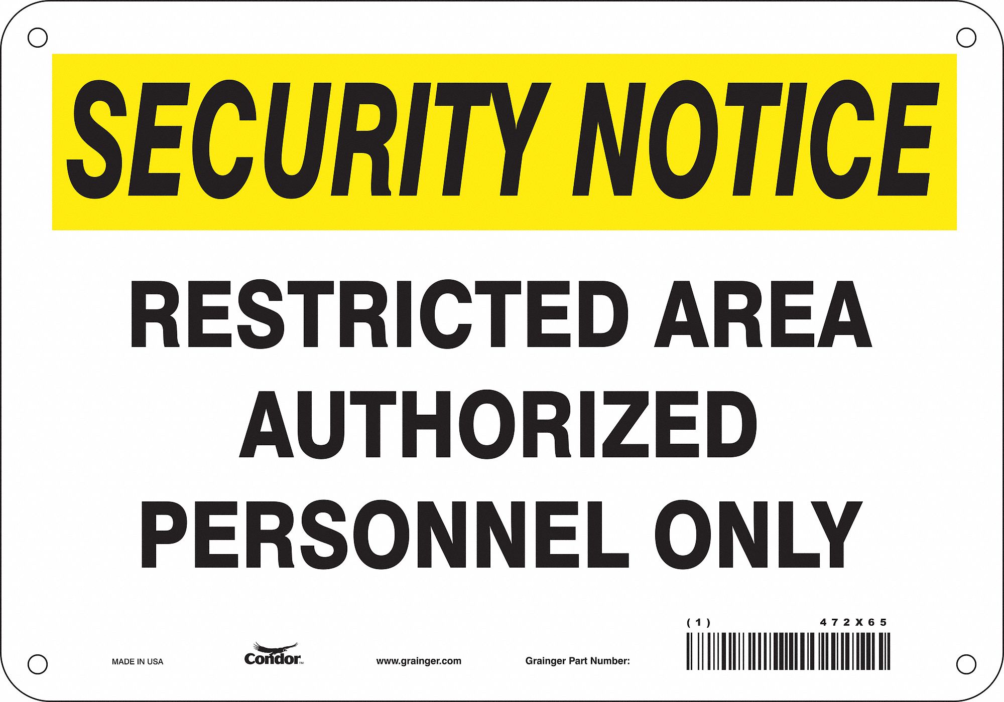Safety Sign: Aluminum, Mounting Holes Sign Mounting, 7 in x 10 in Nominal Sign Size, 0.032 in Thick