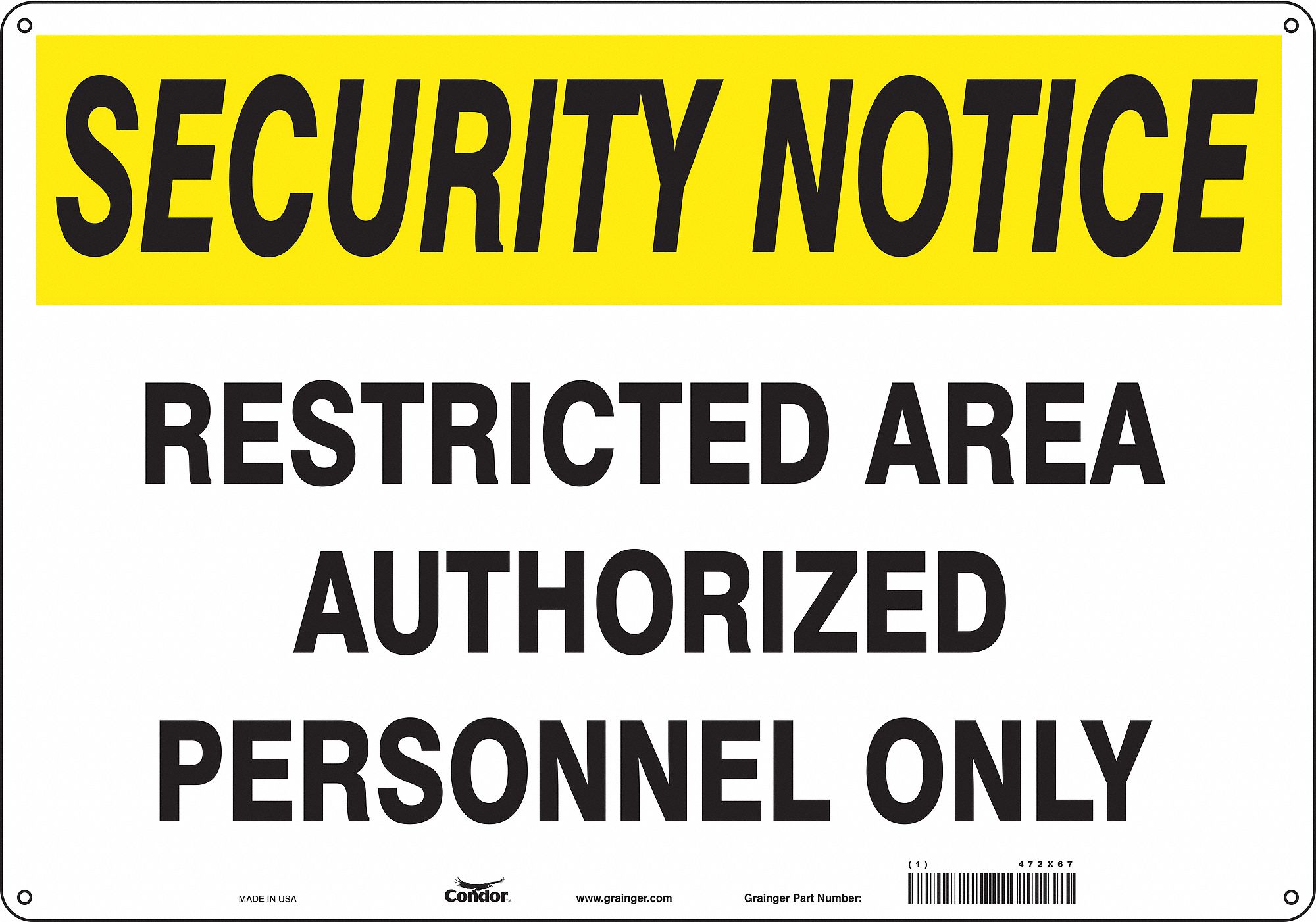 Safety Sign: Aluminum, Mounting Holes Sign Mounting, 14 in x 20 in Nominal Sign Size, 0.032 in Thick