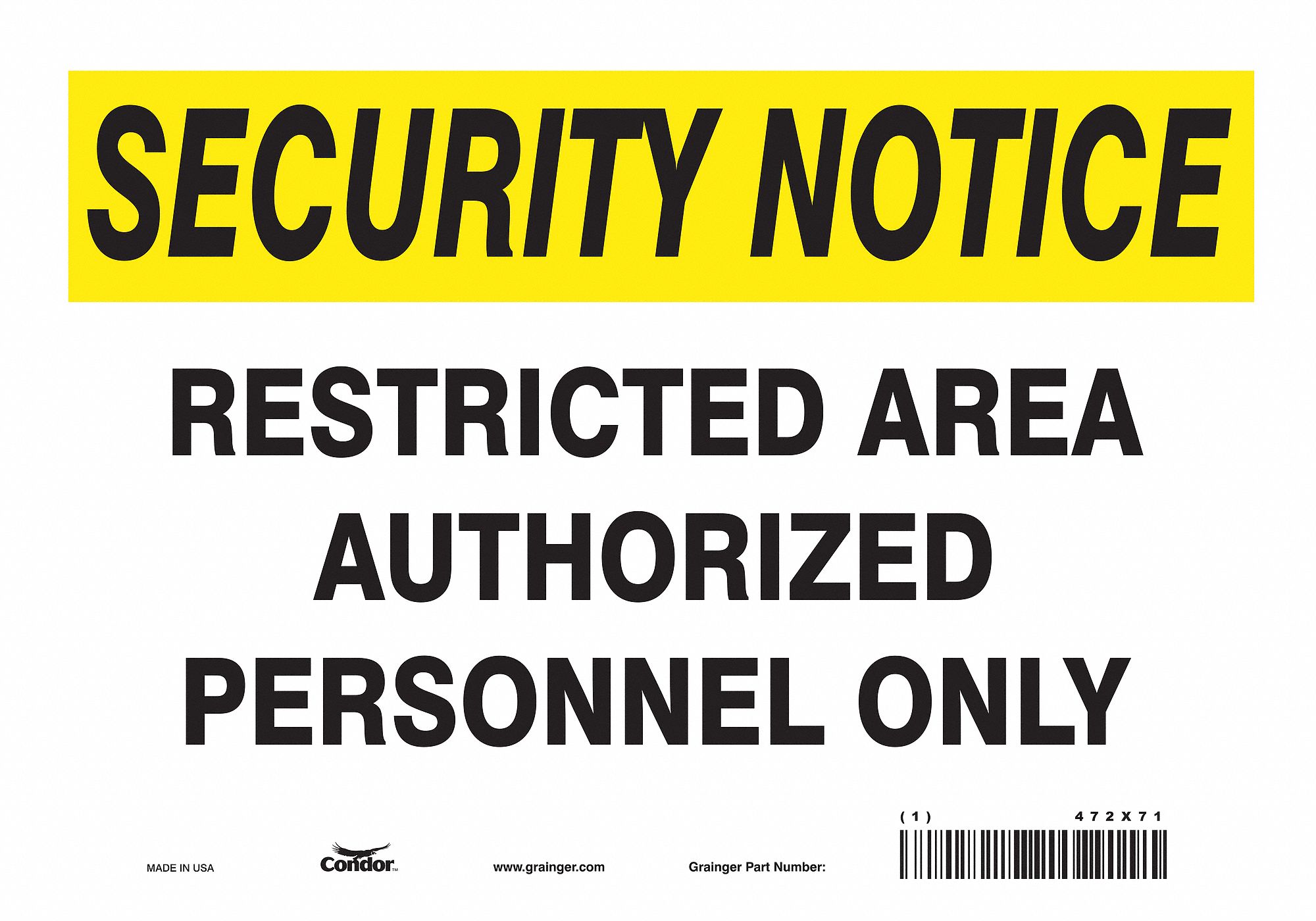 Safety Sign: Vinyl, Adhesive Sign Mounting, 7 in x 10 in Nominal Sign Size, Not Retroreflective