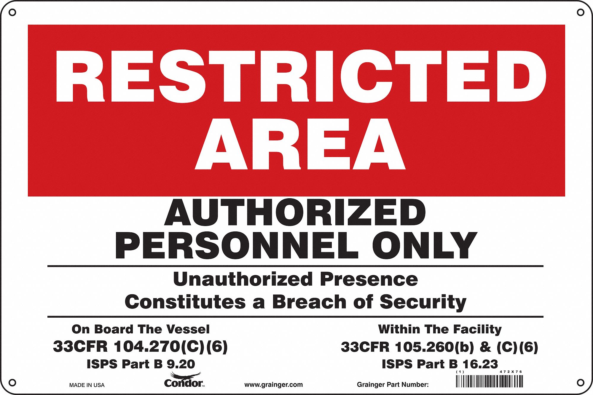 Safety Sign: Aluminum, Mounting Holes Sign Mounting, 12 in x 18 in Nominal Sign Size, 0.032 in Thick