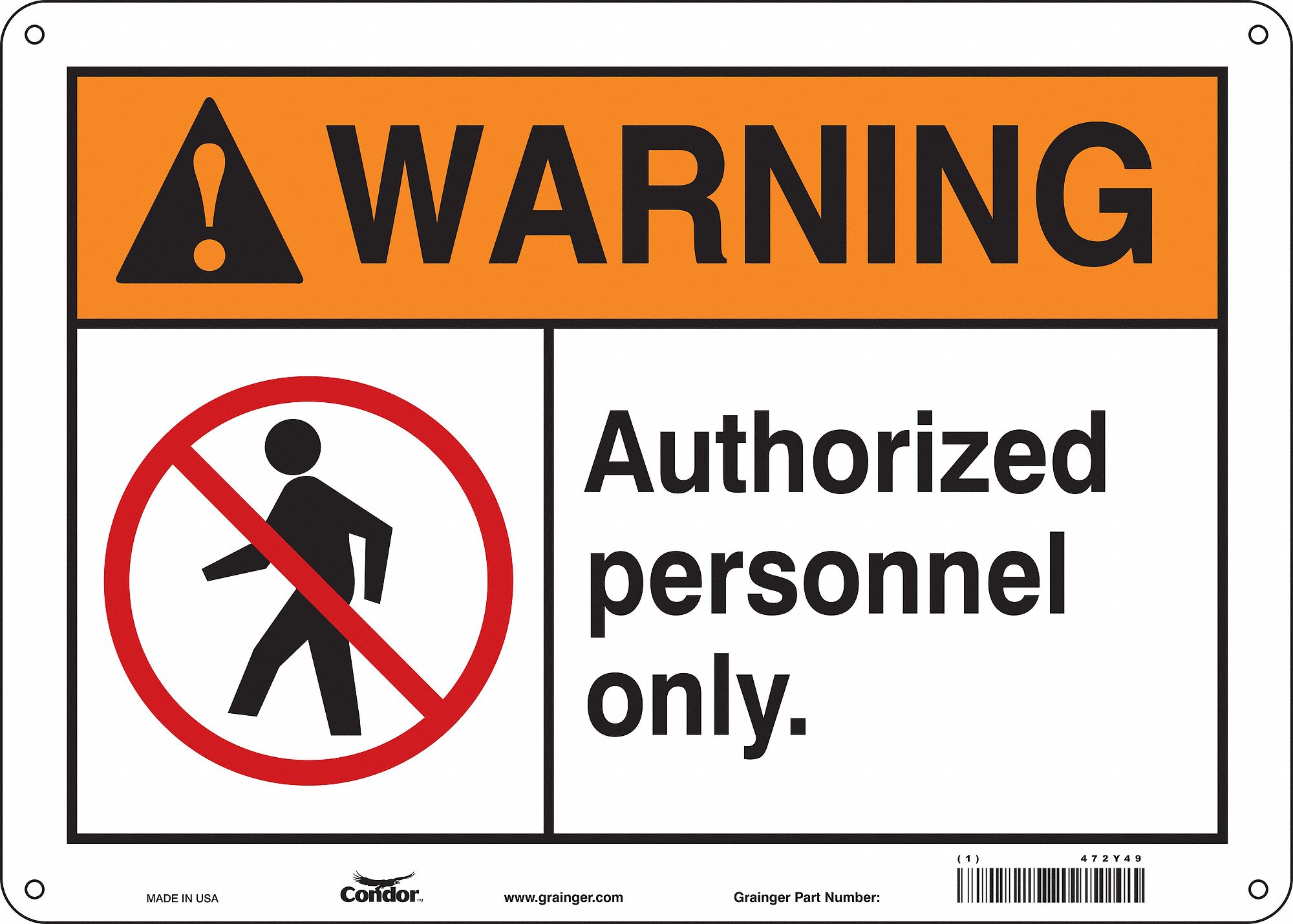 Safety Sign: Aluminum, Mounting Holes Sign Mounting, 10 in x 14 in Nominal Sign Size, 0.032 in Thick