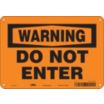 Warning: Do Not Enter Signs