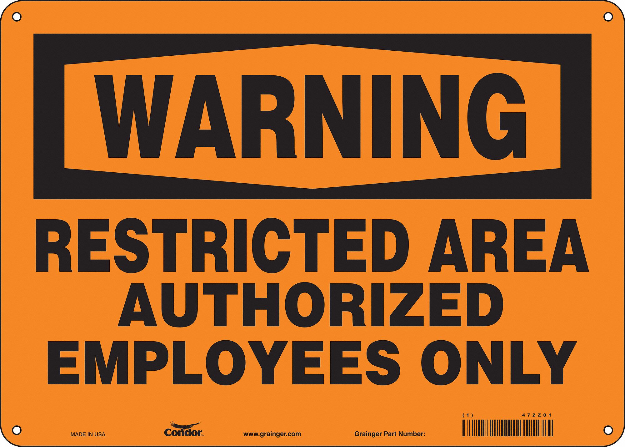 Safety Sign: Aluminum, Mounting Holes Sign Mounting, 10 in x 14 in Nominal Sign Size, 0.032 in Thick