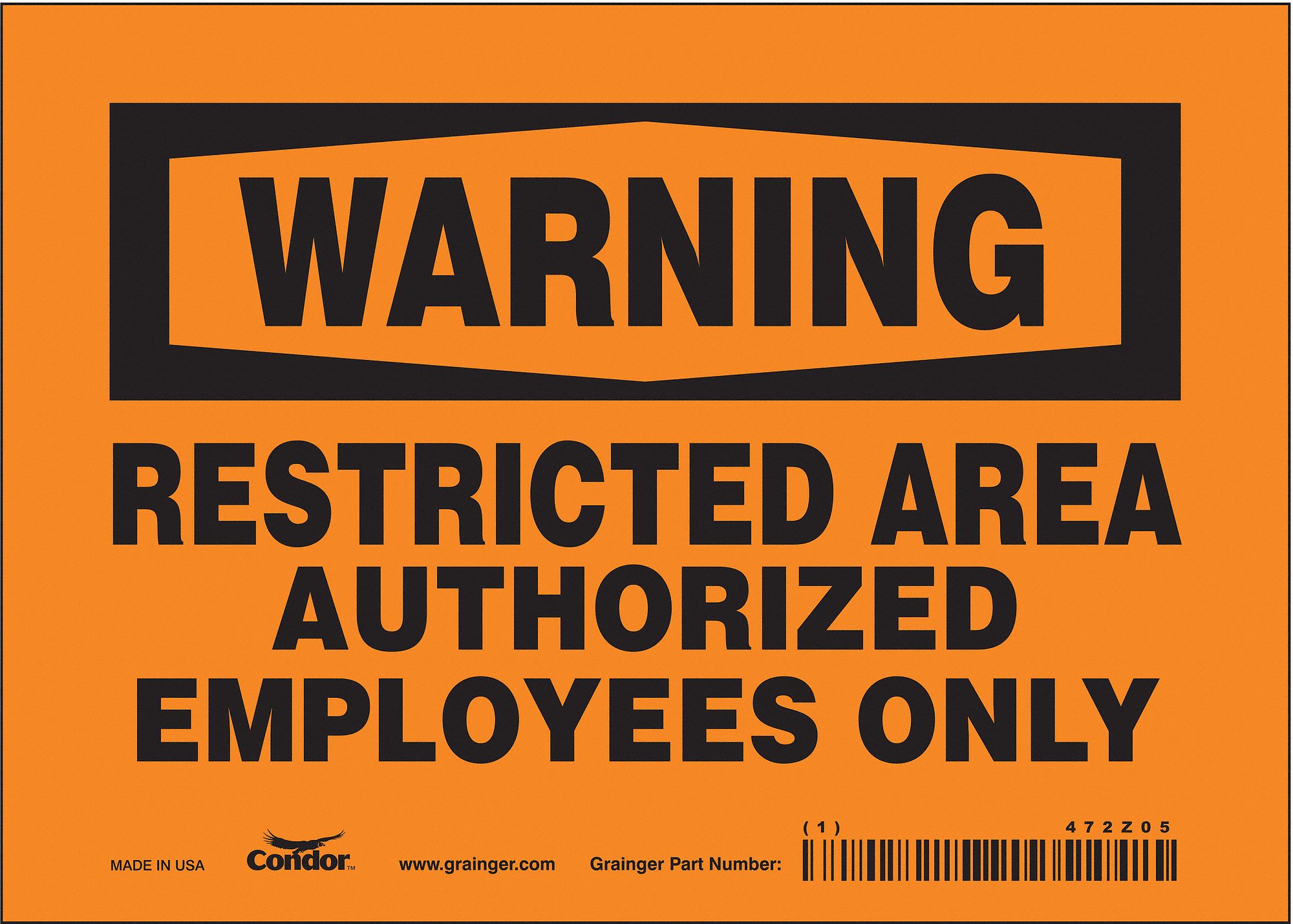 Safety Sign: Vinyl, Adhesive Sign Mounting, 5 in x 7 in Nominal Sign Size, Not Retroreflective, Wall