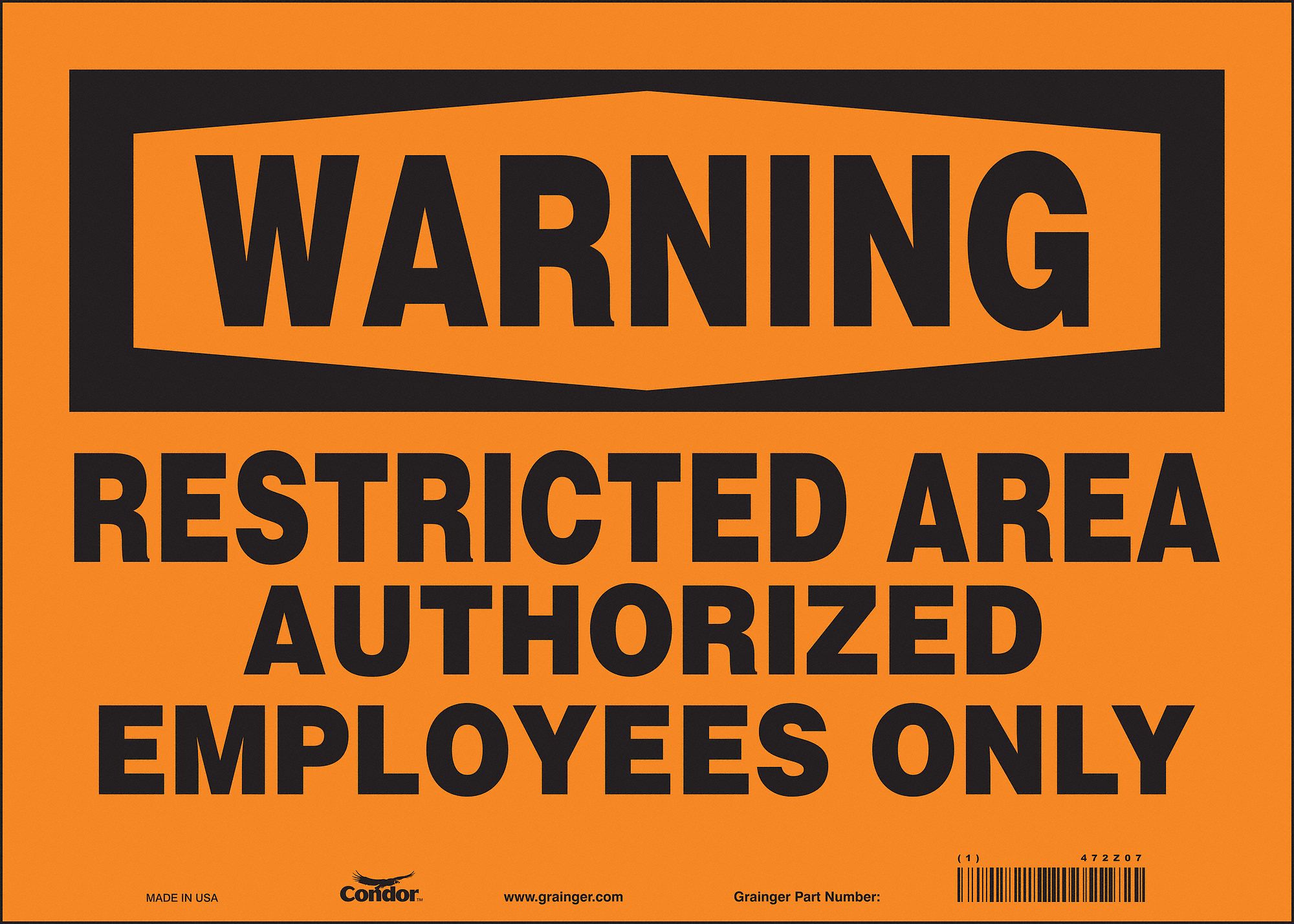 Safety Sign: Vinyl, Adhesive Sign Mounting, 10 in x 14 in Nominal Sign Size, Not Retroreflective