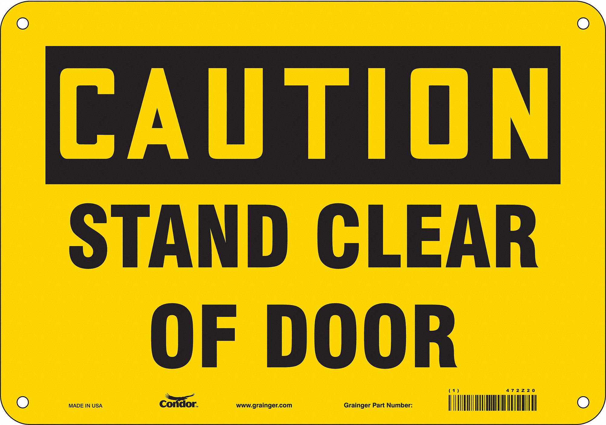 Safety Sign: Aluminum, Mounting Holes Sign Mounting, 7 in x 10 in Nominal Sign Size, 0.032 in Thick