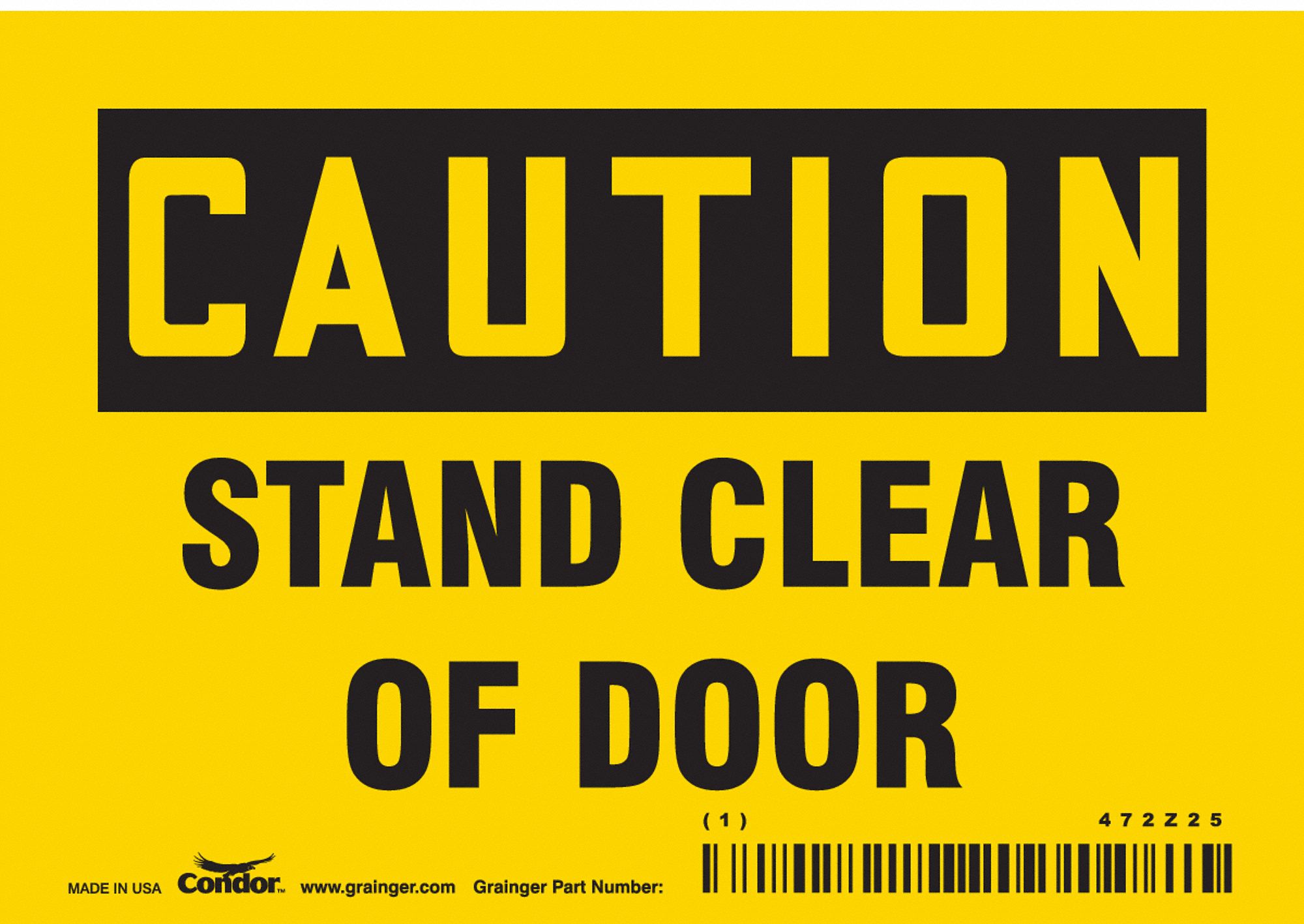 Safety Sign: Vinyl, Adhesive Sign Mounting, 3 1/2 in x 5 in Nominal Sign Size, Not Retroreflective