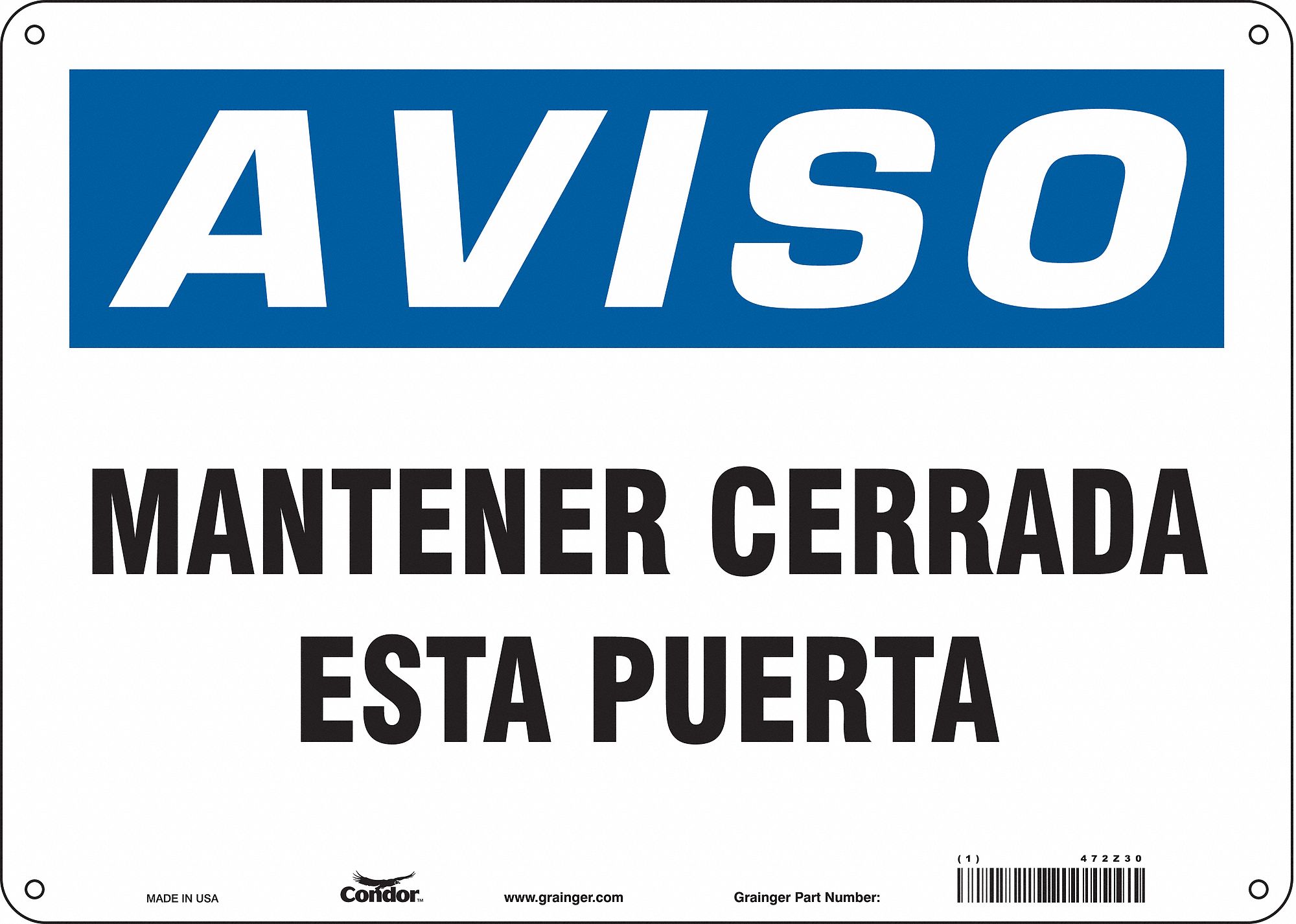 Safety Sign: Aluminum, Mounting Holes Sign Mounting, 10 in x 14 in Nominal Sign Size, 0.032 in Thick