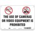 The Use Of Cameras Or Video Equipment Is Prohibited Signs