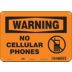 Warning: No Cellular Phones Signs