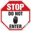 Octagon Stop: Do Not Enter Signs