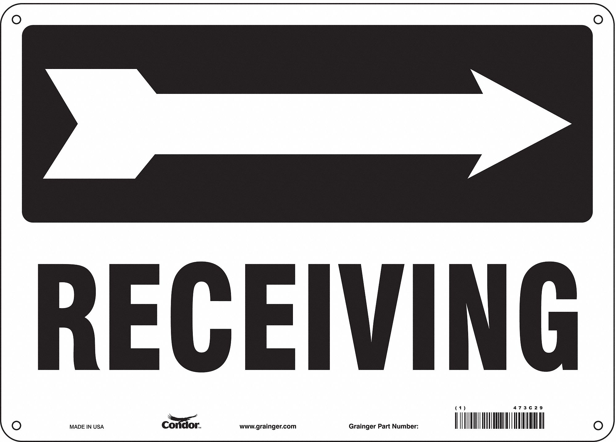 SAFETY SIGN, ALUMINUM, MOUNTING HOLES, 10 IN X 14 IN NOMINAL SIGN SIZE, 0.032 IN THICK, RECEIVING (RIGHT ARROW)