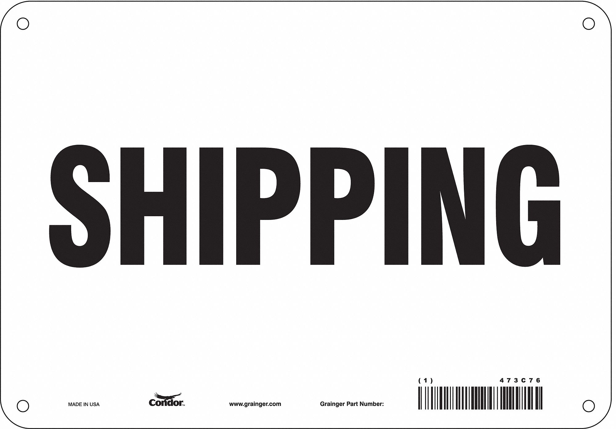 Safety Sign: Aluminum, Mounting Holes Sign Mounting, 7 in x 10 in Nominal Sign Size, 0.032 in Thick