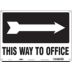 This Way To Office (Right Arrow) Signs