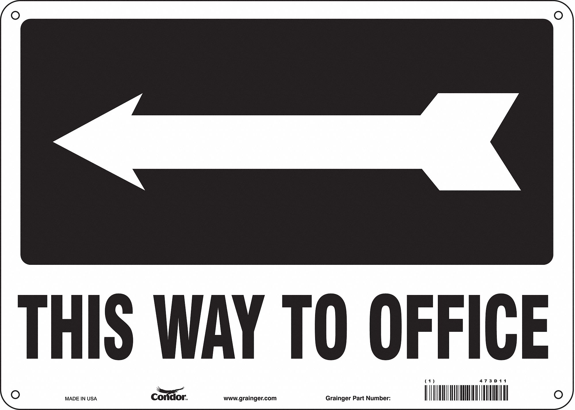 Safety Sign: Aluminum, Mounting Holes Sign Mounting, 10 in x 14 in Nominal Sign Size, 0.032 in Thick
